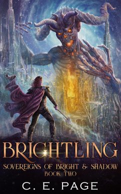 Brightling (Sovereigns of Bright and Shadow, #2) (eBook, ePUB) - Page, C. E.