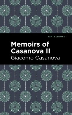 Cover Memoirs of Casanova Volume II (eBook, ePUB)