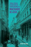 Teoria e prática do arrivismo em contos maduros de Machado de Assis (eBook, ePUB)