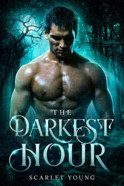 The Darkest Hour (Alpha Moon Rising) (eBook, ePUB) - Young, Scarlet