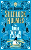 Sherlock Holmes - Sherlock Holmes & The Three Winter Terrors (eBook, ePUB)
