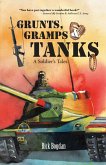 Grunts, Gramps & Tanks (eBook, ePUB) Grunts, Gramps & Tanks (eBook, ePUB)