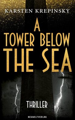 A Tower Below The Sea (eBook, ePUB) - Krepinsky, Karsten