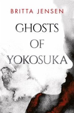 Ghosts of Yokosuka (eBook, ePUB) - Jensen, Britta