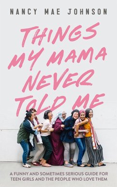 Cover Things My Mama Never Told Me (eBook, ePUB)