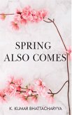 Spring Also Comes (eBook, ePUB)