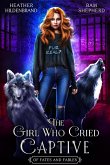 The Girl Who Cried Captive (Of Fates & Fables) (eBook, ePUB)