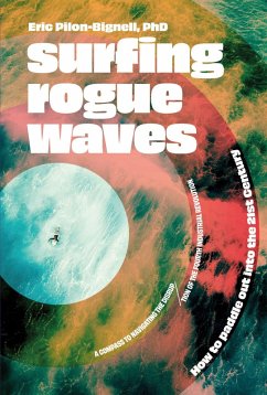 Surfing Rogue Waves (eBook, ePUB) - Pilon-Bignell, Eric