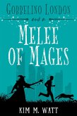 Gobbelino London & A Melee of Mages (Gobbelino London, PI, #4) (eBook, ePUB)