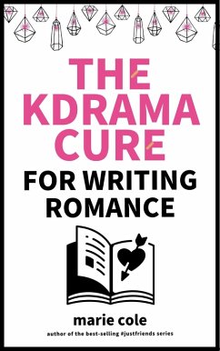 Cover The Kdrama Cure For Writing Romance (eBook, ePUB)