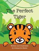 The Perfect Tiger (eBook, ePUB)