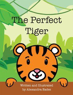 The Perfect Tiger (eBook, ePUB) - Eades, Alexandra