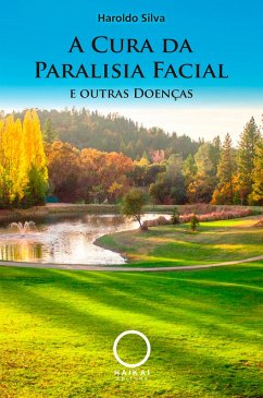 Cover A cura da Paralisia Facial e outras doenças (eBook, ePUB)