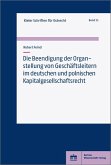 Die Beendigung der Organstellung von Geschäftsleitern im deutschen und polnischen Kapitalgesellschaftsrecht (eBook, PDF)