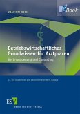 Betriebswirtschaftliches Grundwissen für Arztpraxen (eBook, PDF)