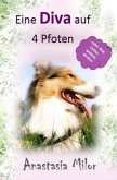 Eine Diva auf 4 Pfoten: ...oder: Was Collies wirklich denken (eBook, ePUB)