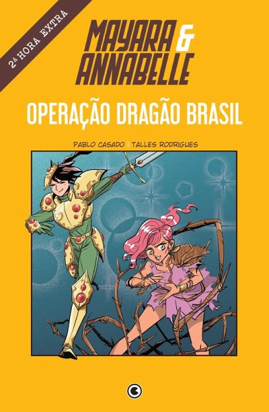 Mayara & Annabelle - Operação Dragão Brasil - 2ª Hora Extra (eBook, ePUB)
