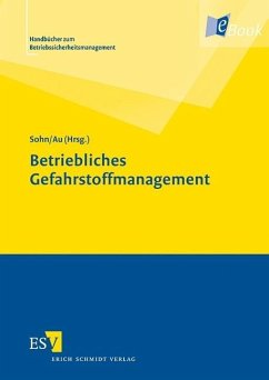 Betriebliches Gefahrstoffmanagement (eBook, PDF) - Au, Michael; Sohn, Dirk S.