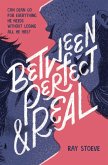 Between Perfect and Real (eBook, ePUB)