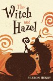 The Witch and Hazel (eBook, ePUB)
