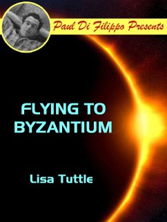 Flying to Byzantium (eBook, ePUB) - Tuttle, Lisa