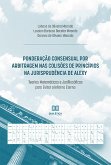 Ponderação Consensual por Arbitragem nas Colisões de Princípios na Jurisprudência de Alexy (eBook, ePUB) Ponderação Consensual por Arbitragem nas Colisões de Princípios na Jurisprudência de Alexy (eBook, ePUB)