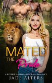 Mated to the Pride: A Reverse Harem Paranormal Romance (Fated Shifter Mates, #3) (eBook, ePUB)