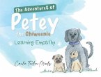 The Adventures of Petey the Chiweenie (eBook, ePUB) The Adventures of Petey the Chiweenie (eBook, ePUB)