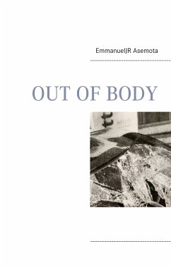 Out of Body (eBook, ePUB) - Asemota, EmmanuelJR