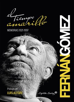 El tiempo amarillo (eBook, ePUB) - Fernan Gómez, Fernando