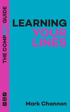 Learning Your Lines: The Compact Guide (eBook, ePUB) - Channon, Mark