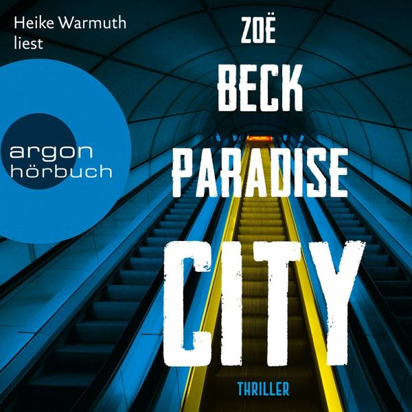 Paradise City (MP3-Download) von Zoë Beck - Hörbuch bei bücher.de  runterladen