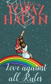 Love Against all Rules (eBook, ePUB)