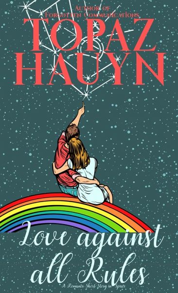 Love Against all Rules (eBook, ePUB) Love Against all Rules (eBook, ePUB)