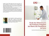 Étude des Déterminants des Pratiques d¿Hygiène des Mains des Prestataires de Soins