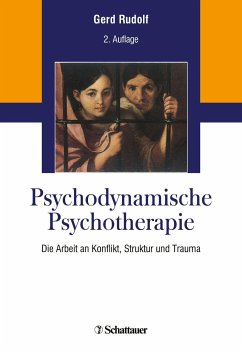 Psychodynamische Psychotherapie - Rudolf, Gerd