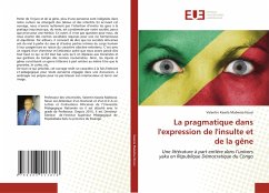 La pragmatique dans l'expression de l'insulte et de la gêne - Kasela Mabwisa Nzusi, Valentin