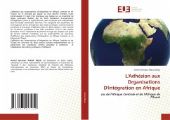 L'Adhésion aux Organisations D'Intégration en Afrique - Afana Messi, Armel Germain