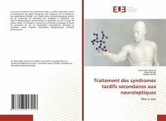 Traitement des syndromes tardifs secondaires aux neuroleptiques - Ben Ammar, Hanen;Mrizak, Jihed;Hamdi, Ghada