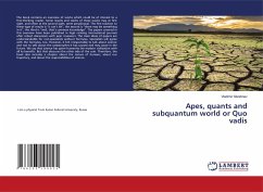 Apes, quants and subquantum world or Quo vadis - Skrebnev, Vladimir