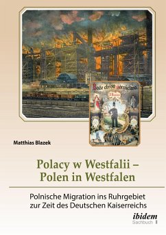 Polacy w Westfalii ¿ Polen in Westfalen - Blazek, Matthias
