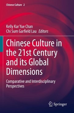 Chinese Culture in the 21st Century and its Global Dimensions