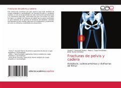 Fracturas de pelvis y cadera - Quesada Molina, Carlos F.;Tapia Fernández, Pedro J.;Bureo González, Javier