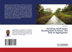 Derisking Small Hydro Development in Kenya: The Role of Aggregation - Otieno, Victor