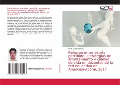 Relación entre estrés percibido, estrategias de afrontamiento y calidad de vida en docentes de la red educativa de Añancusi-Acoria, 2017