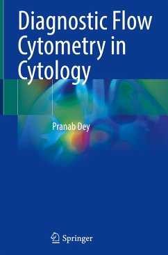 Diagnostic Flow Cytometry in Cytology - Dey, Pranab