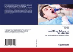 Local Drug Delivery In Periodontics - Potdar, Priyanka;Mitra, Dipika;Shah, Rohit