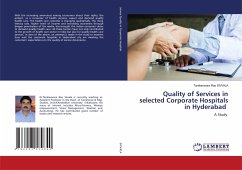 Quality of Services in selected Corporate Hospitals in Hyderabad - Sivvala, Tarakeswara Rao