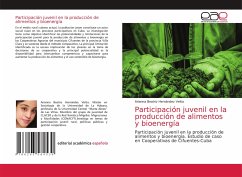 Participación juvenil en la producción de alimentos y bioenergía - Hernández Veitia, Arianna Beatriz