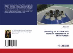 Versatility of Platelet Rich Fibrin in Restoration of Bony Defects